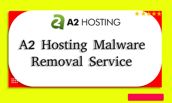 A2 Hosting Malware Removal