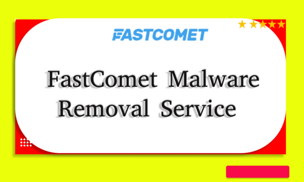 FastComet Malware Removal