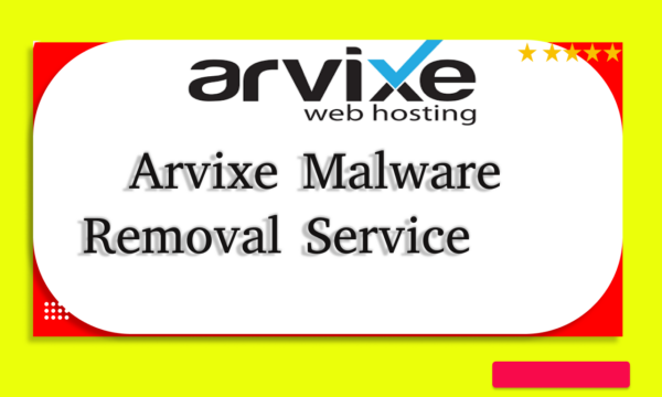 Arvixe Malware Removal