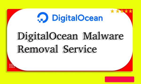 DigitalOcean Malware Removal