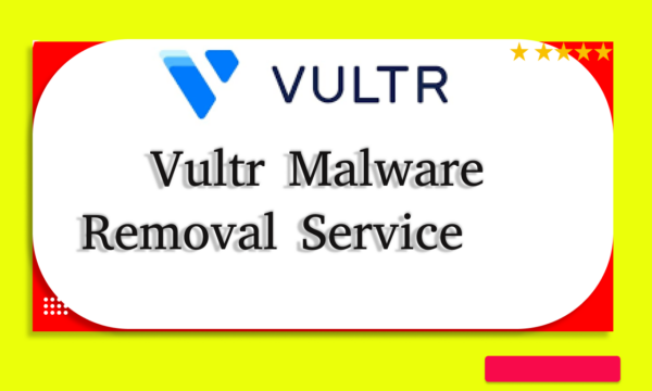 Vultr Malware Removal