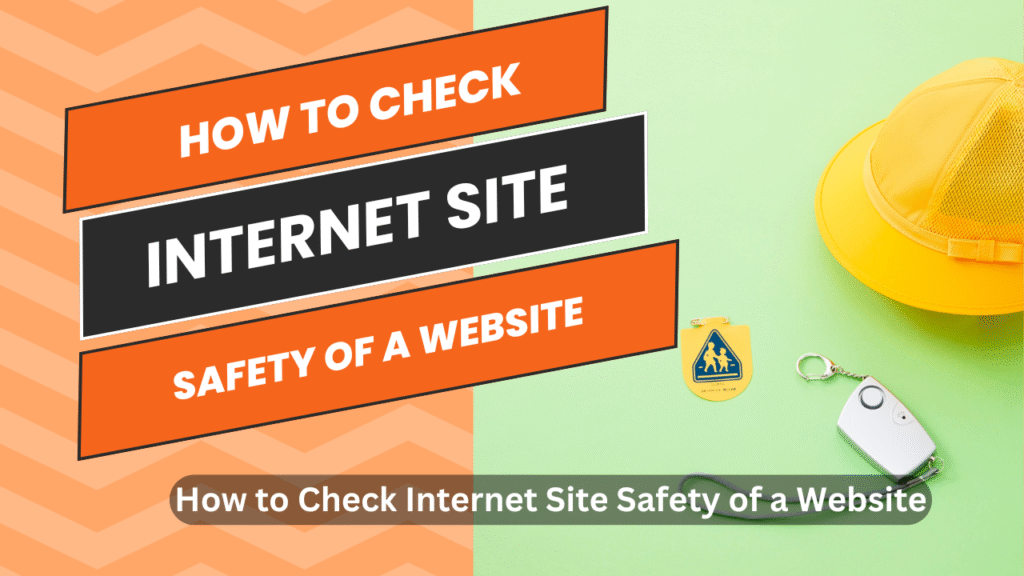 How to Check Internet Site Safety of a Website