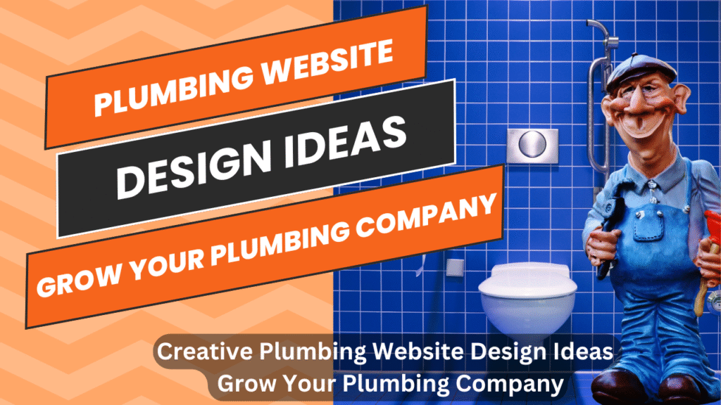 Creative Plumbing Website Design Ideas to Grow Your Plumbing Company